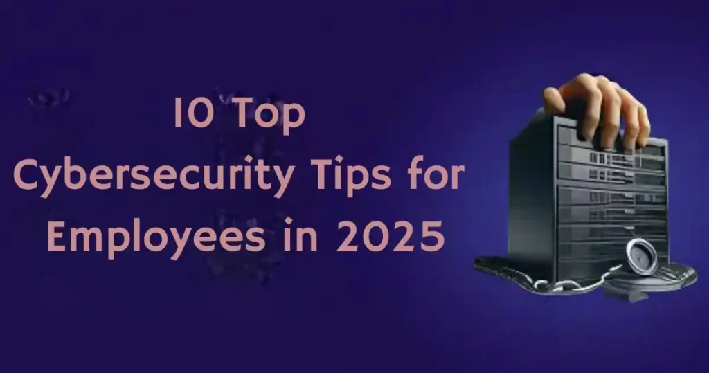 Cybersecurity Tips for Employees