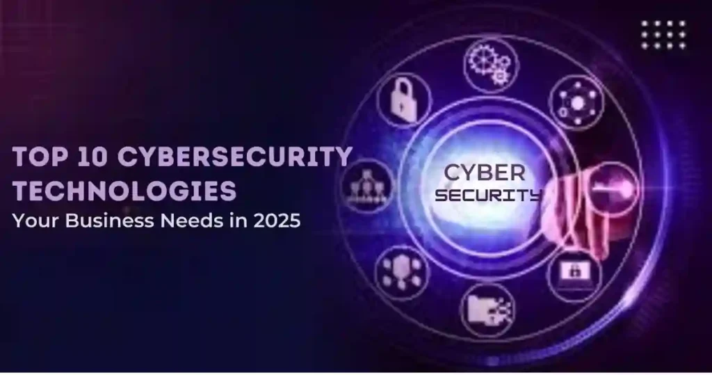 Cybersecurity Technologies